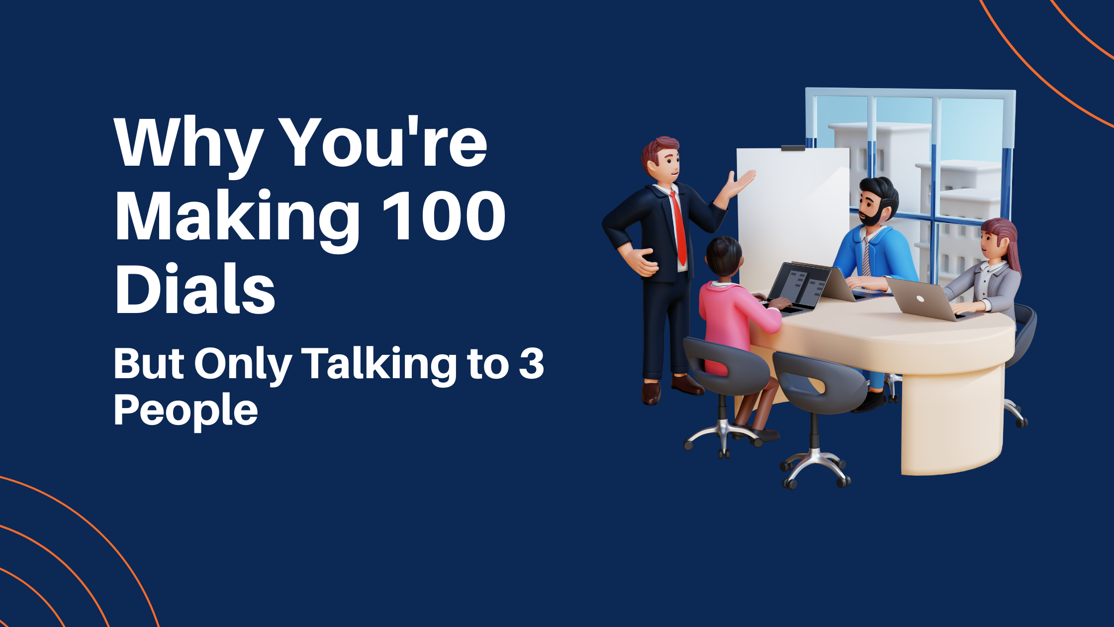 Why You're Making 100 Dials But Only Talking to 3 People - The Fix